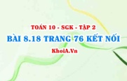 Bài 8.18 trang 76 Toán 10 Kết nối tri thức Tập 2